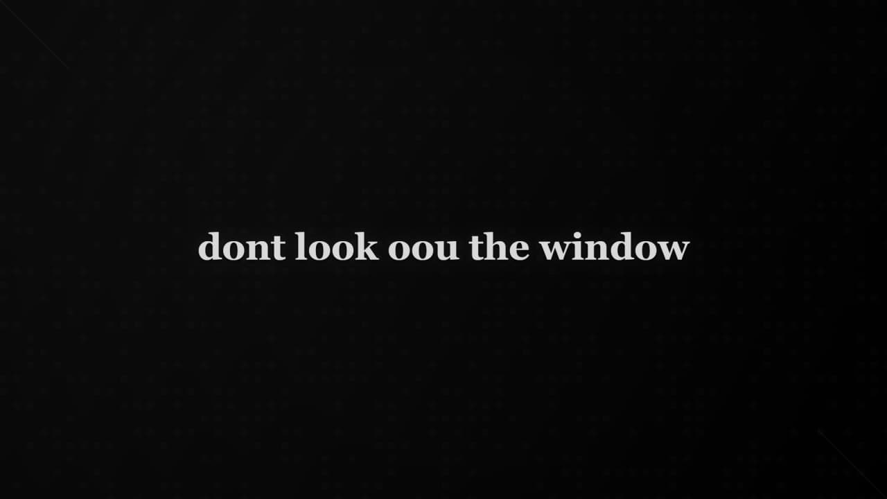 Cover image for story: dont look oou the window