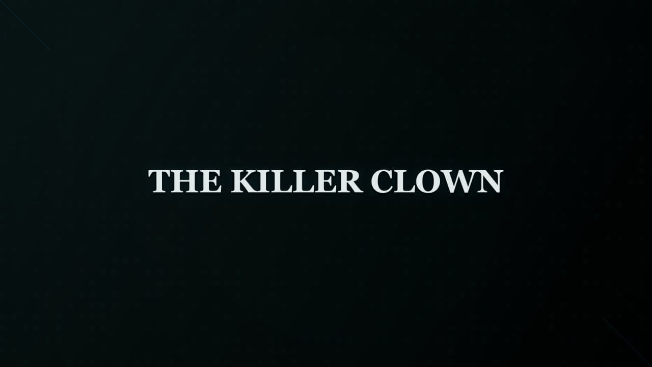 Cover image for story: THE KILLER CLOWN
