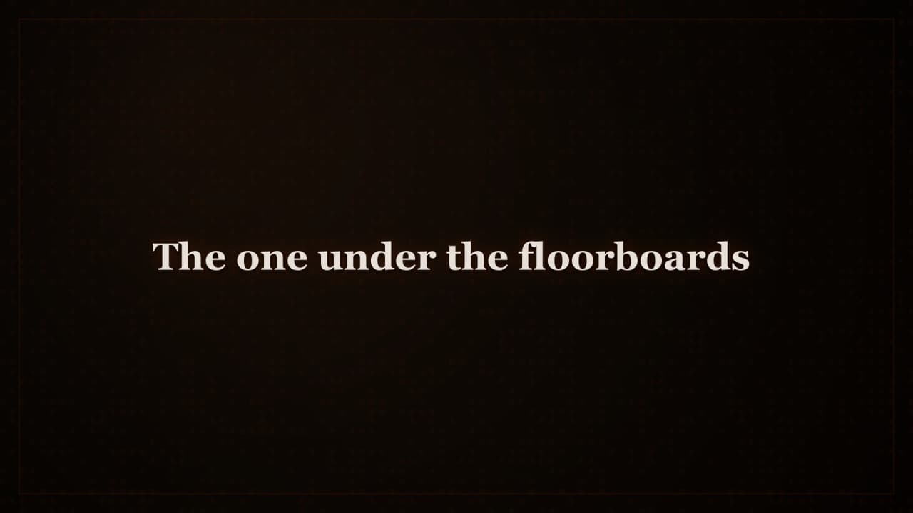 Cover image for story: The one under the floorboards